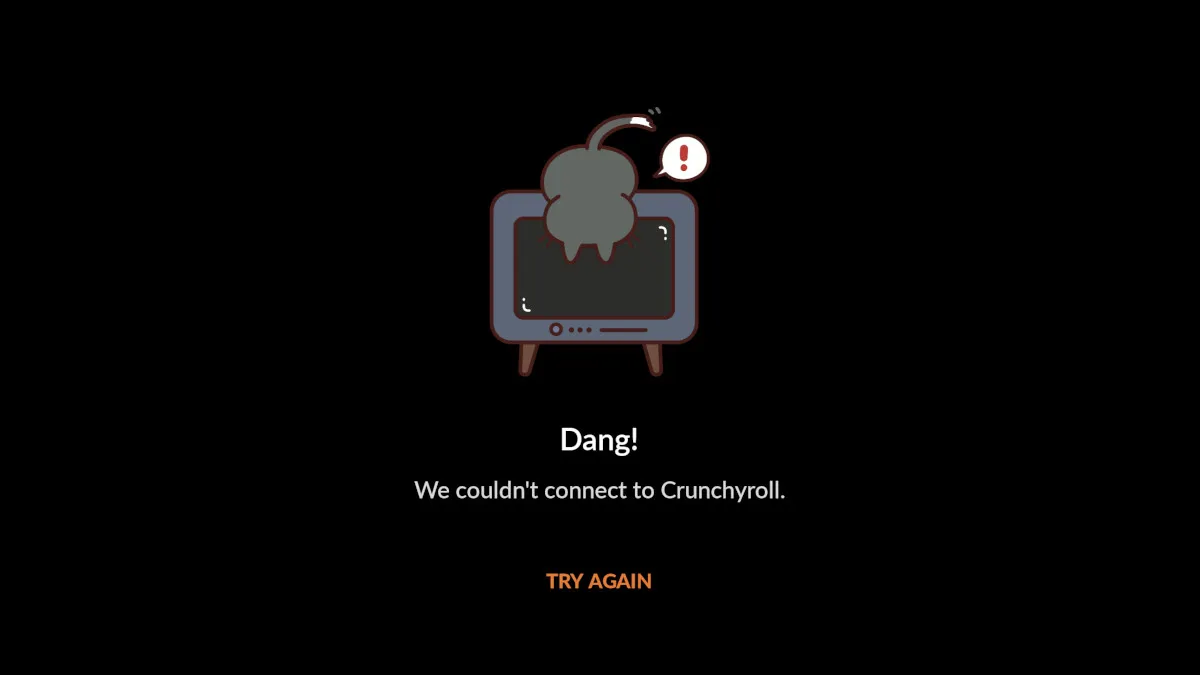 Crunchyroll Dang We Couldn't Connect error screen