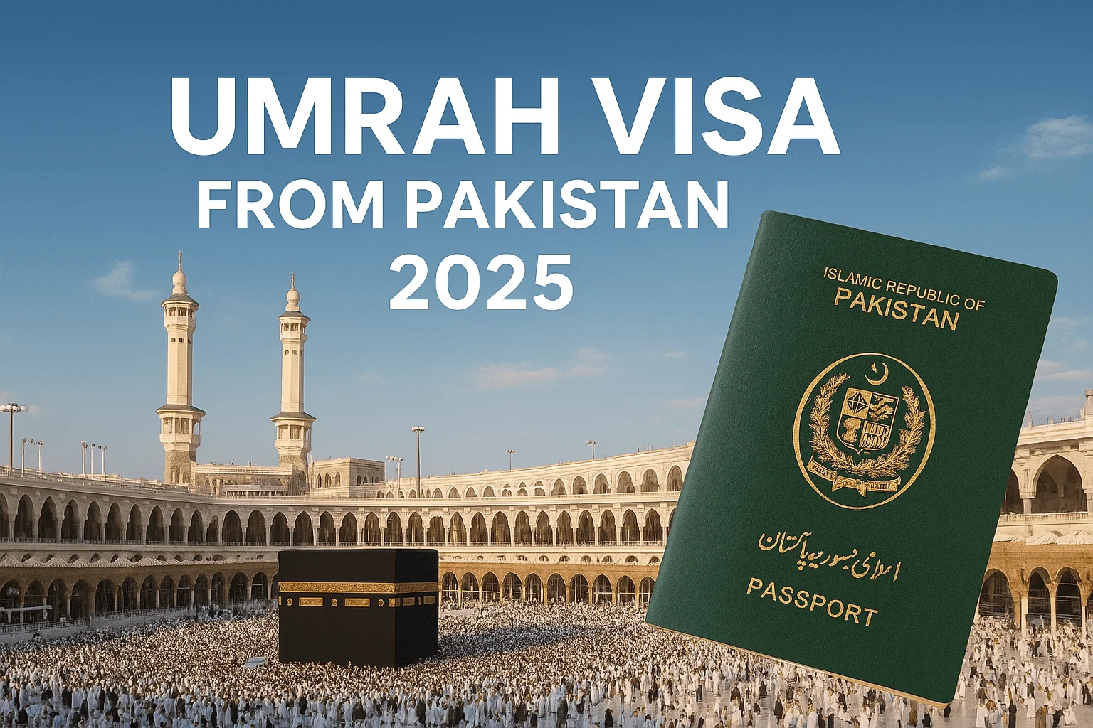 Umrah Visa from Pakistan 2026 with Pakistani passport and Kaaba background
