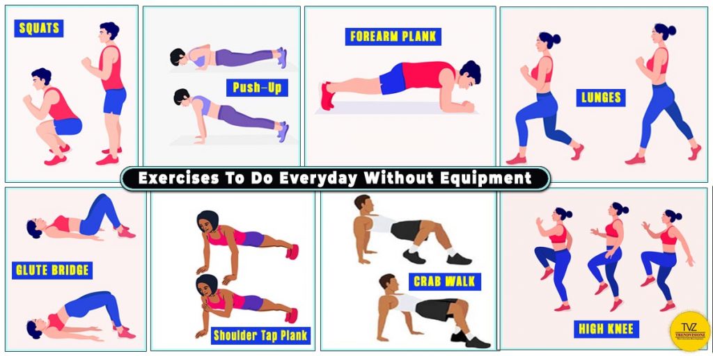 Bodyweight exercises to do everyday at home without equipment Illustrated bodyweight exercises including squats push-ups planks lunges and glute bridges for home workouts