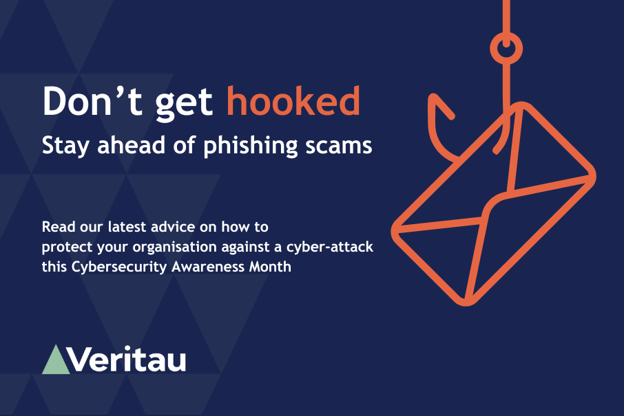 Don't get hooked. Stay ahead of phishing scams this Cybersecurity Awareness  Month. - Veritau