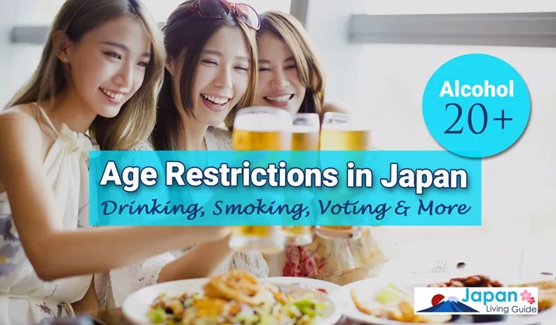 Age Restrictions in Japan: Drinking, Smoking, Voting & More - Living Guide in Japan