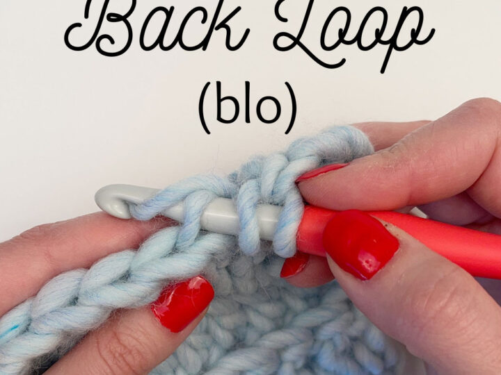 Back Loop Only (BLO) for Crochet - Yarndrasil -